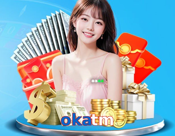 okatm – Nền tảng giải trí an toàn okatm
